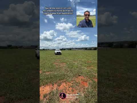 Ágio de lote plano e com vista no Condomínio Portal do Prata no Lago Corumbá 4 em Alexânia/GO