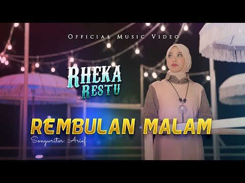 Rheka Restu - Rembulan Malam (Official Music Video)