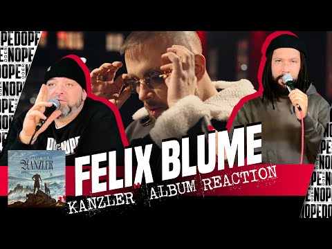 PURE BRILLIANCE! SICK! SICK! SICK! | FELIX BLUME - CHANCELLOR ALBUM REACTION PT. 1 | DOPE OR NOPE