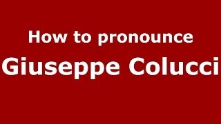 How to pronounce Giuseppe Colucci