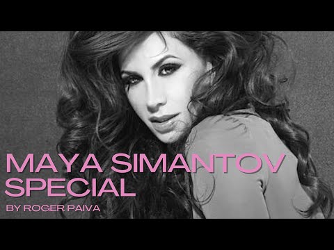 MAYA SIMANTOV SPECIAL By Roger Paiva