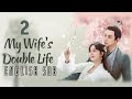 {ENG SUB} My Wife's Double Life | Eps 02| Cdrama 2024
