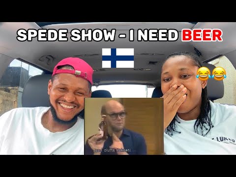 African couple Reaction To Spede Show - I Need Beer (Finnish Comedy) 🇫🇮
