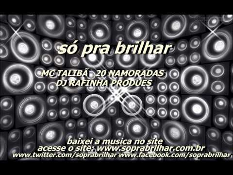 MC TALIBÃ   20 NAMORADAS (2012) (DJ RAFINHA PRODUES)