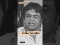 Shorts Motivation Status Quotes Father S Sacrifice