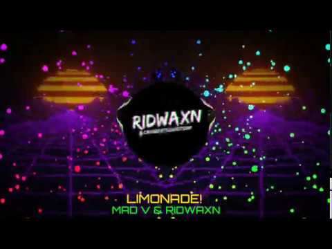 Mad V & Ridwaxn - Limonade!