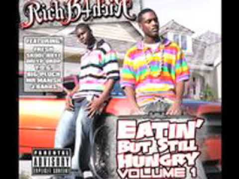 RichB4Rich - Down For You - Eatin But Still Hungry