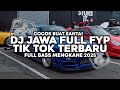 DJ JAWA FULL FYP TIK TOK TERBARU FULL BASS DJ MINGGU ESOK ADUS MRUPUT GAS TIPIS NENG RESEPSIMU
