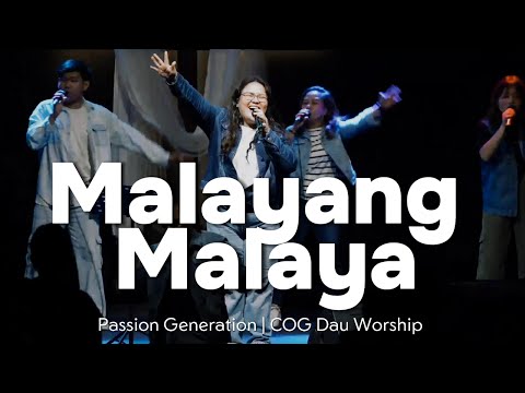 Malayang Malaya - Passion Generation | COG Dau Worship Live Cover