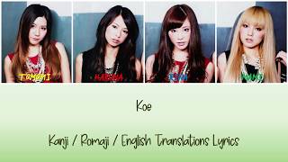 SCANDAL -  Koe Lyrics [Kan/Rom/Eng Translations]