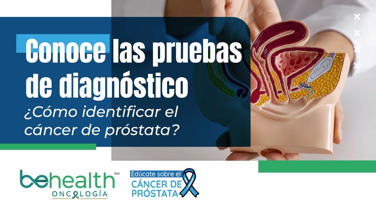 Pruebas para la próstata ¿Cómo identificar si existe cáncer?