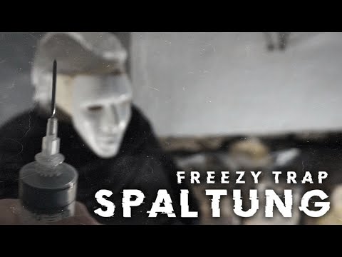 Freezy Trap - Spaltung