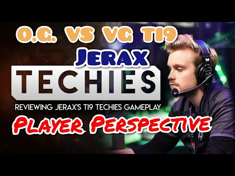 O.G. JERAX - TECHIES  VS VG - PLAYER PERSPECTIVE GAME PLAY TI9 - 7.22 - ULTRA KILLS!!
