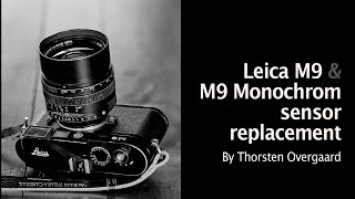 "A real Leica M9 user never complains" - Sensor & camera replacement program -Thorsten von Overgaard