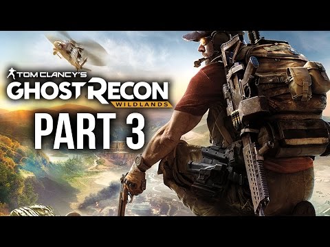 GHOST RECON WILDLANDS Gameplay Walkthrough Part 3 - YURI & POLITO (Full Game)