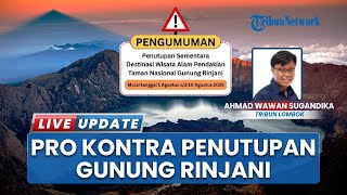 Jalur Pendakian Gunung Rinjani Lombok Ditutup, Balai TNGR Minta Semua Pihak Harap Maklum