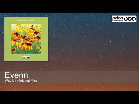 Evenn - Way Up (Original Mix) [Piston Recordings]