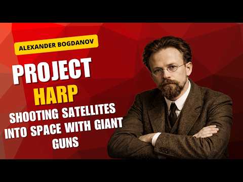 Project HARP - Shooting satellites into space with giant guns | Alexander Bogdanov