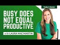 Elevate Your Productivity Game With Productivity Expert Laura Mae Martin