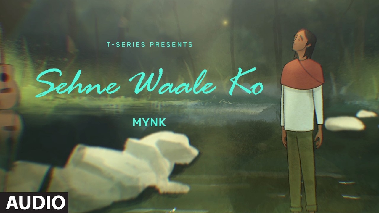 SEHNE WAALE KO (Full Audio) - MYNK - T-SERIES
