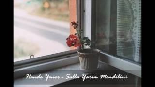 Hande Yener - Salla Yarim Mendilini