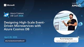 Event-Driven Microservices with Azure Cosmos DB | Tural Suleymani | Azure Cosmos DB Conf 2026