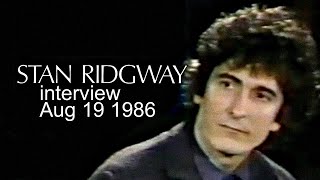 Stan Ridgway interview Aug 19 1986  (HD)