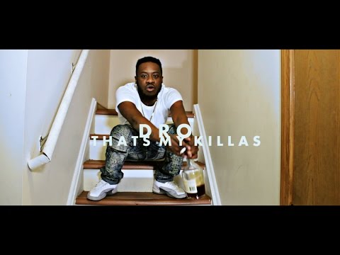 Dro - ThatsMyKillas