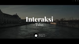 Download lagu Tulus - Interaksi (Lyrics Video) mp3 Download lagu Tulus - Interaksi (Lyrics Video) mp3