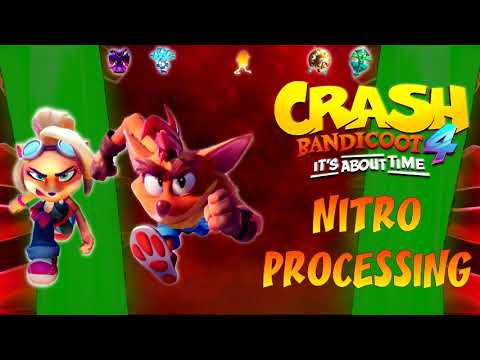 Crash 4: It's About Time OST - Nitro Processing