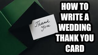 How To Write A Wedding Thank You Card || Mastering the Art of Thankfulness