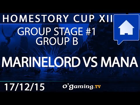 MarineLorD vs MaNa - HSC XII Group Stage #1 - Group B - 17/12/15