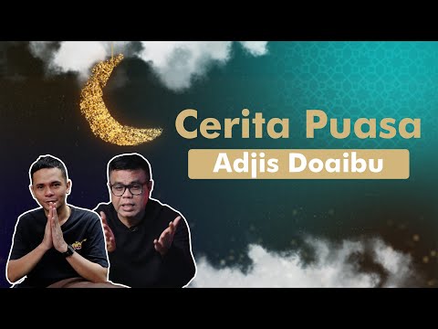 CEPU - CERITA PUASA ADJIS DOA IBU (EPISODE 25)