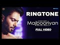 MAJBOORIYAN | MANKIRT AULAKH | SONG RINGTONE 2018 |