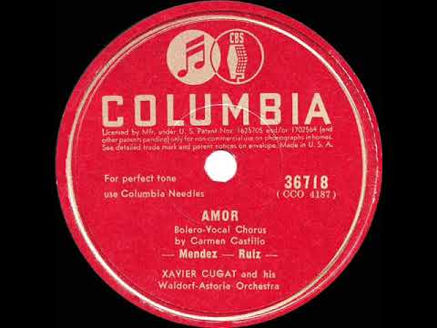 1944 HITS ARCHIVE: Amor - Xavier Cugat (Carmen Castillo, vocal) (recorded in 1942)