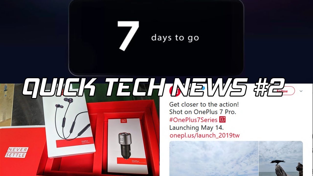 QUICK TECH NEWS  #2 | Pixel 3a & 3aXL Launch Confirmed🔥🔥,Oneplus 7 pro Samples & More!! |