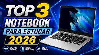 ✅TOP 3 Melhor NOTEBOOK Para ESTUDAR 2026 // Bom e Barato (Análise Completa)