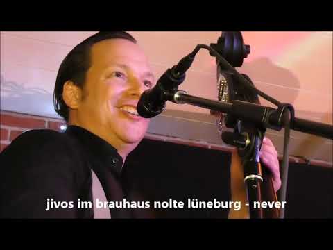 180210 - Jivos in Lüneburg  Brauhaus Nolte    never
