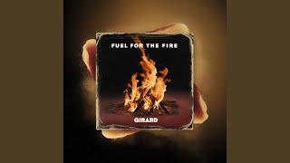 Fuel for the Fire