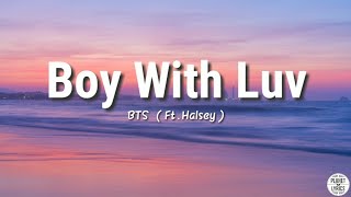 Boy With Luv - BTS (FtHalsey)  Lyrics Video