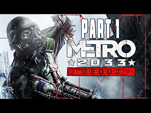METRO 2033 REDUX Gameplay Deutsch Part 1 - Die Monster im Tunnel