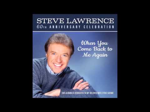 Steve Lawrence - When You Come Back To Me (2014)  [Fan Video]