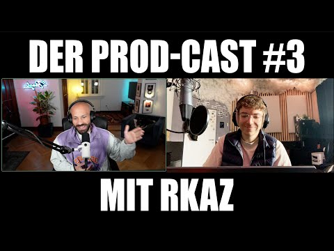 mit RKAZ (Platin Produzent - Jul, Batuflex...)  // "Der Producer Podcast" #ProdCast #3