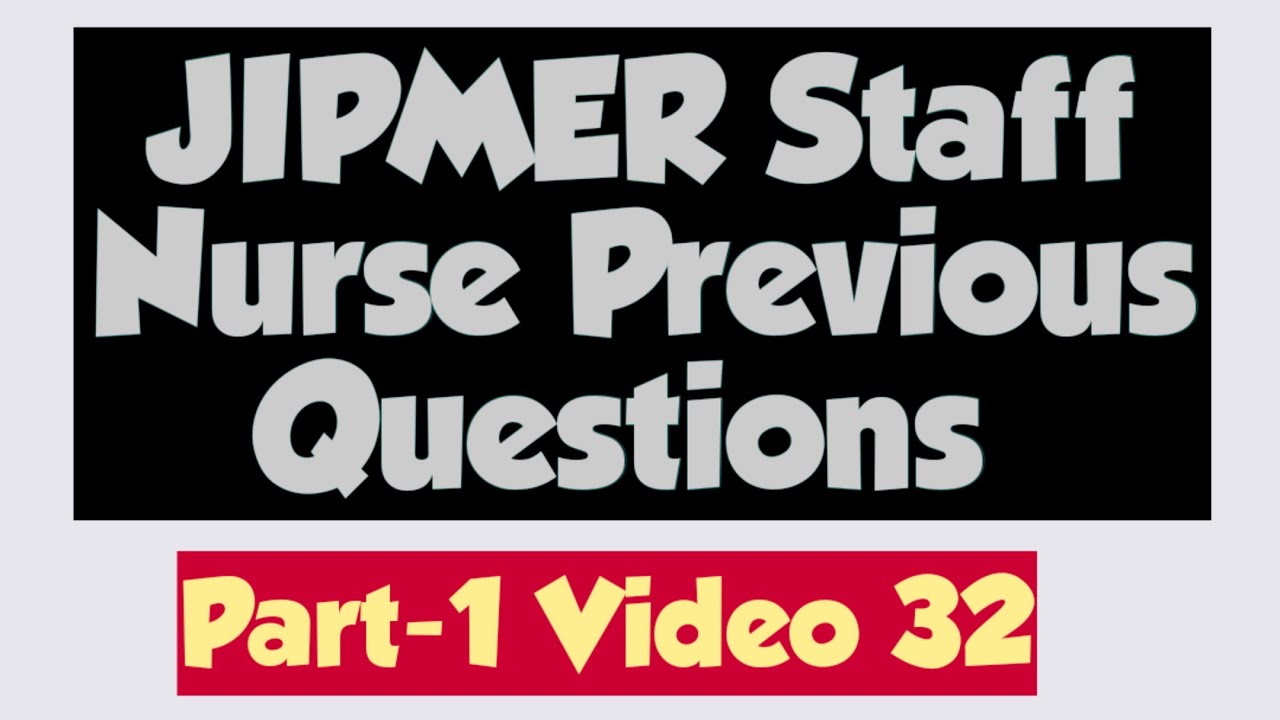 JIPMER Nursing Officer Previous Important Questions Discussion/Nurse Queen/Jipmer & NVS Staff Nurse