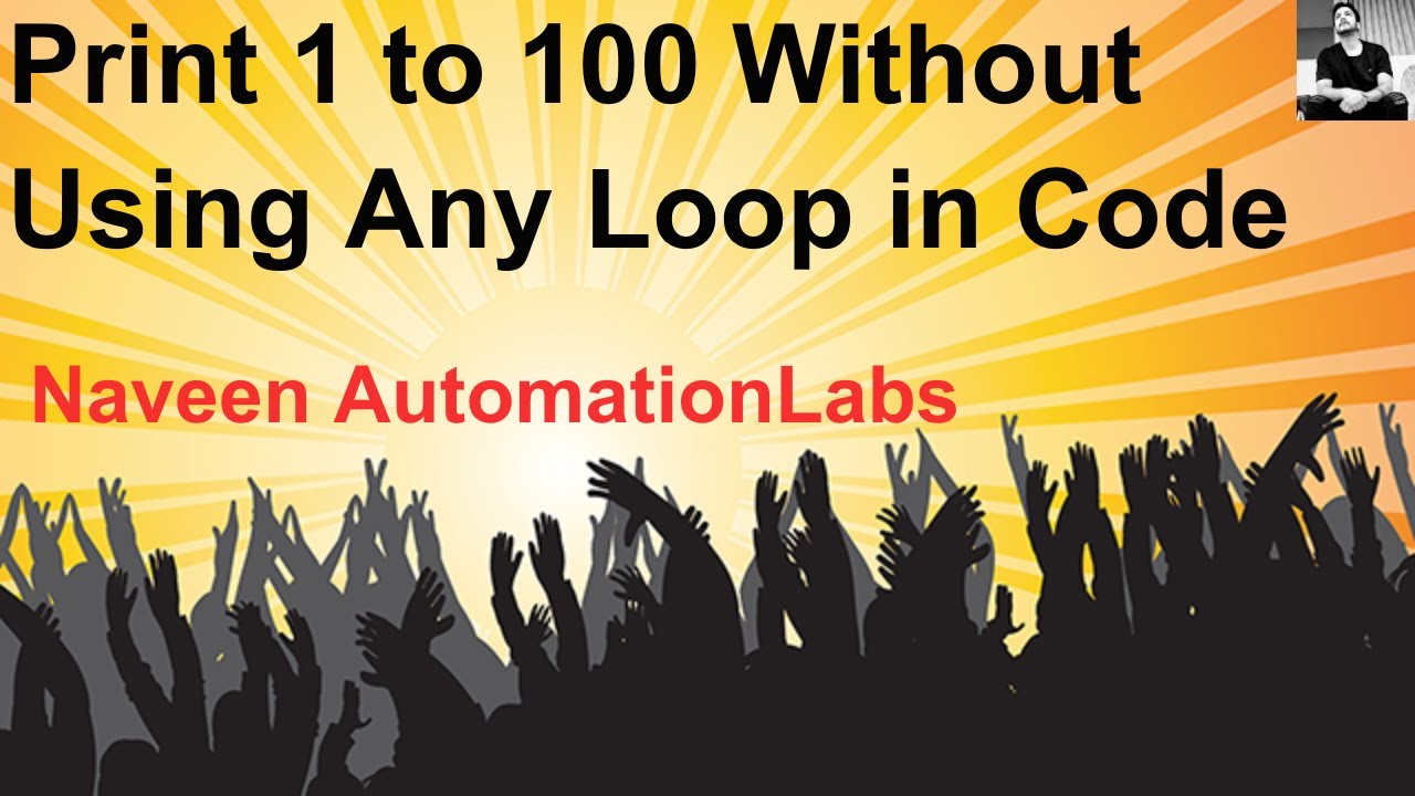 Interview Question: Print 1 to 100 Without Using for/while/do-while Loop in Code || Using Recursive