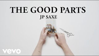 Kadr z teledysku The Good Parts tekst piosenki JP Saxe