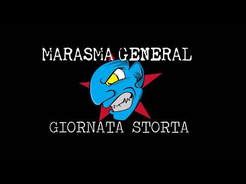 Marasma General - Giornata Storta (Videoclip)