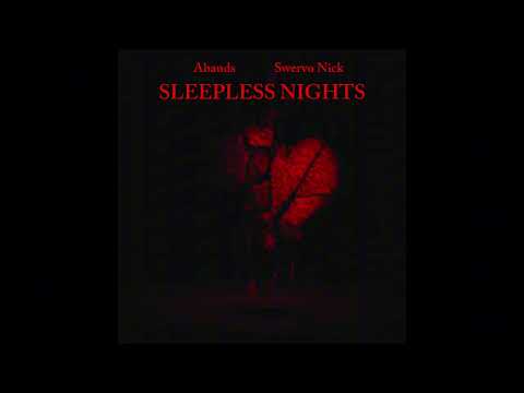 Abands - SleepLess Nights Ft. Swervo Nick (Official Audio Video)