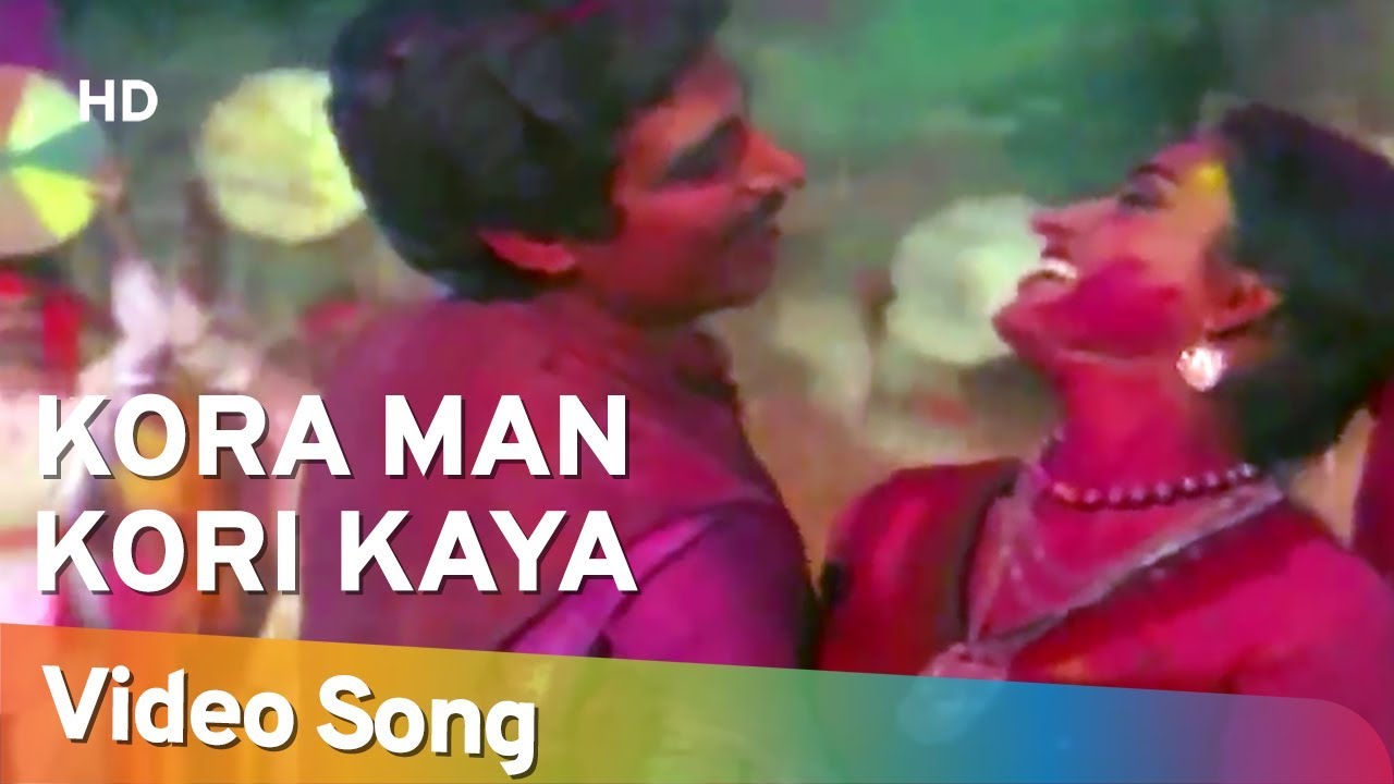 Kora Man Kori Kaya Rangon Ka Mausam Aaya