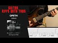 Opeth - Advent - Guitar riffs with tabs / cover/ lesson